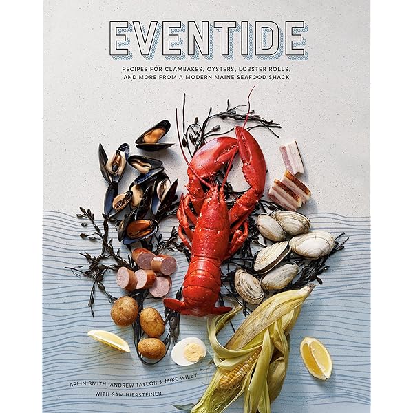 American Seafood: Heritage, Culture & Cookery From Sea to